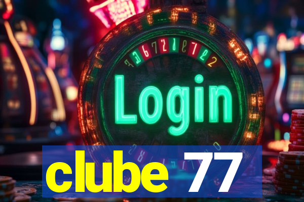 clube 77